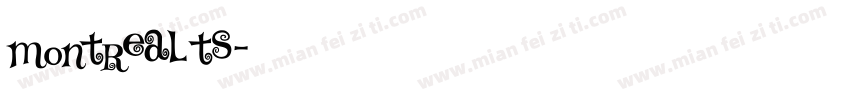 montreal ts字体转换